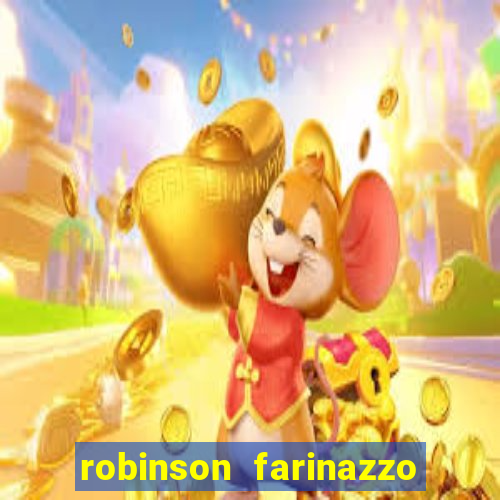 robinson farinazzo biografia wikipedia